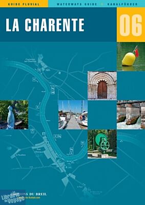 Editions du Breil - Guide fluvial - La Charente n°6 