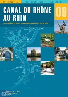 Editions du Breil - Guide fluvial n°9 - Canal du Rhône au Rhin
