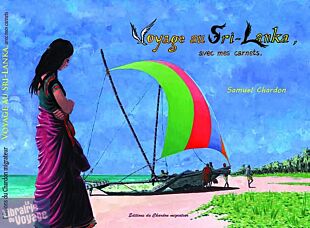 Editions du chardon migrateur - Voyage au Sri Lanka avec mes carnets