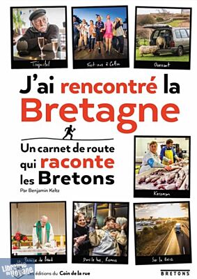 Editions du coin de la rue - Récit - J'ai rencontré la Bretagne (un carnet de route qui raconte les bretons)