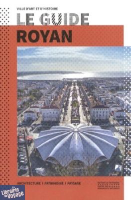 Editions du patrimoine - Guide (Collection Ville d'art et d'histoire) - Royan