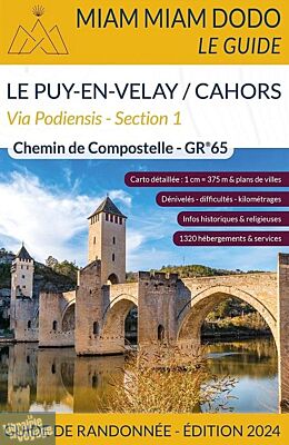 Editions du vieux crayon - Miam Miam Dodo - GR 65 - Section 1 - Le Puy-en-Velay Cahors - Edition 2024