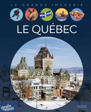 Editions Fleurus - Jeunesse - Le Québec 