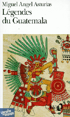 Editions Folio Gallimard - Légendes du Guatemala