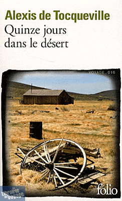 Editions Folio Gallimard - Quinze jours dans le désert (Tocqueville)