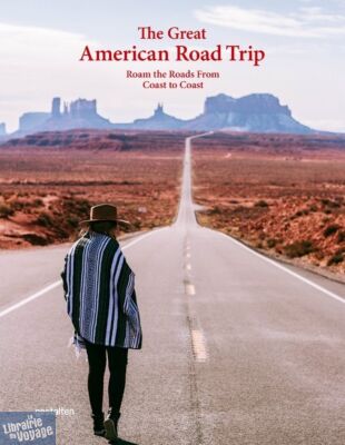 	 Editions Gestalten - Beau livre (en anglais) - The Great American Road Trip : Roam the Roads From Coast to Coast