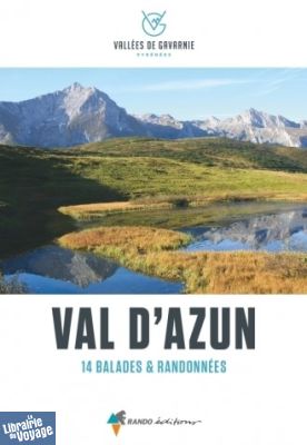 Editions Glénat - Guide de Randonnées - Val d'Azun - Balades et randonnées