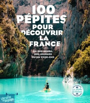 Editions Gründ - Livre - 100 pépites pour découvrir la France 