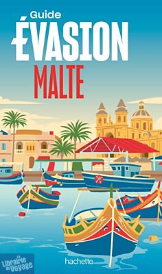 Editions Hachette - Guide Evasion - Malte