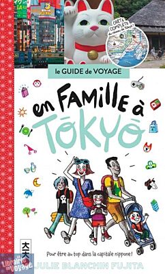 Editions Kana - Guide - En famille à Tokyo 