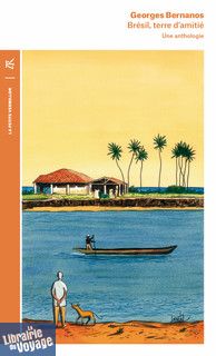 Editions La Table Ronde - Collection la petite Vermillon - Brésil - Terre d'amitié (Georges Bernanos) 