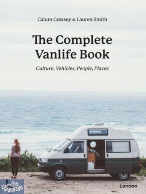 Editions Lannoo - Beau Livre (en anglais) - The complete Vanlife book 