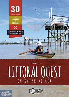Editions le Canotier - Itinéraires - Guide - Le littoral ouest en kayak de mer