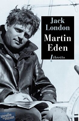 Editions Libretto -  Roman - Martin Eden - Jack London