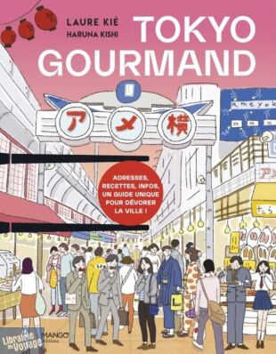 Editions Mango - Guide - Tokyo gourmand 