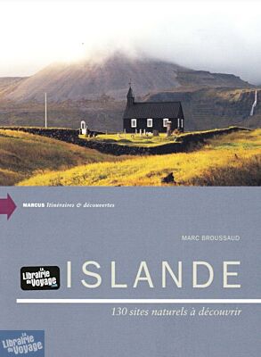 Editions Marcus - Guide - Islande (130 sites naturels à découvrir)