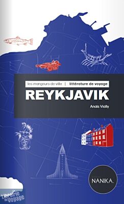Editions Nanika - Collection Les mangeurs de ville - Guide - Reykjavik