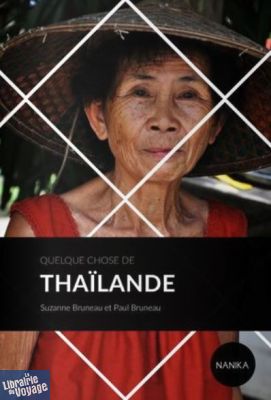 Editions Nanika - Guide - Quelque chose de Thaïlande 
