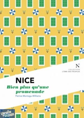 Editions Nevicata - Nice - Bien plus qu'une promenade (collection l'Âme des Peuples)