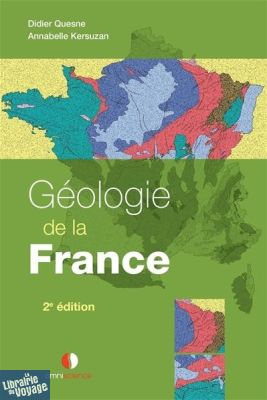 Editions Omniscience - Guide - Géologie de la France (seconde édition)