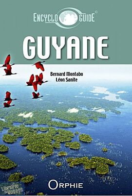 Editions Orphie - Encycloguide de Guyane