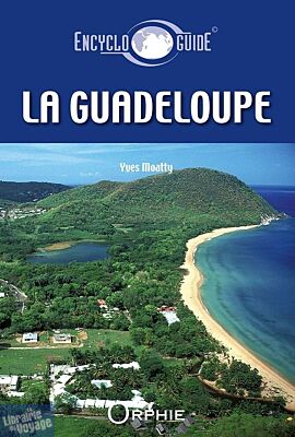Editions Orphie - Encycloguide de la Guadeloupe 