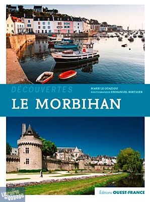 Editions Ouest-France - Guide - Découverte - Le Morbihan