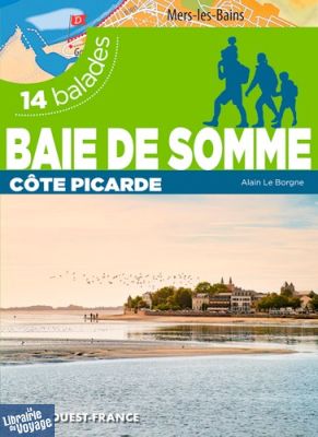 Editions Ouest-France - Guide de randonnées - Baie de Somme 
