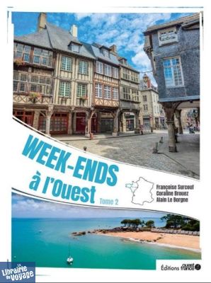 Editions Ouest-France - Livre - Week-end à l'Ouest, Tome 2