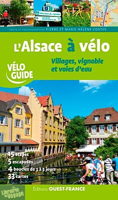 Editions Ouest-France - Vélo Guide - L'Alsace à vélo 