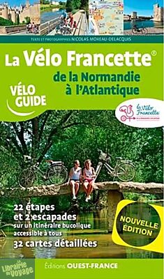 Editions Ouest-France - Véloguide - La vélo Francette - De la Normandie à l'Atlantique