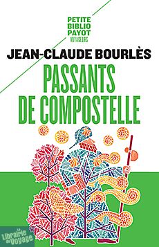 Editions Payot -  Passants de Compostelle (collection Petite Bibliothèque Payot) Jean-Claude Bourlès