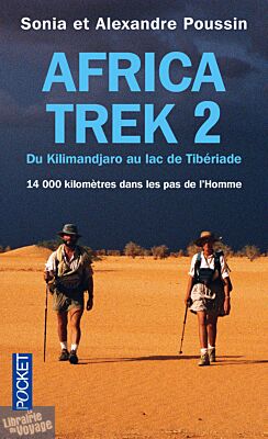 Editions Pocket - Récit - Africa Trek - Tome 2 - Du Kilimandjaro au lac de Tibériade