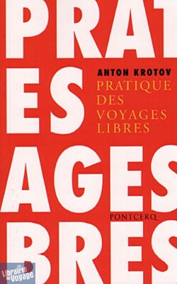 Editions Pontcerq - Récit - Pratique des voyages libres