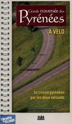 Editions Sua - Grande traversée des Pyrénées à vélo