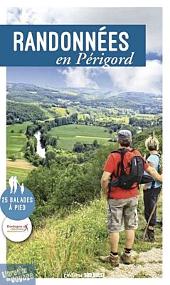 Editions Sud-Ouest - Guide - Randonnées en Périgord, 25 balades à pied