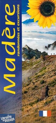 Editions Sunflower - Guide de randonnées - Madère