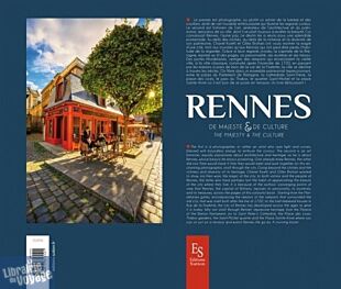 Editions Sutton - Beau Livre - Rennes, de majesté et de culture (textes Gilles Brohan, photographies Chanel Koehl et Jérôme Sbranna)