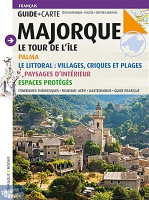 Editions Triangle Postals - Guide - Majorque - Le Tour de l'île
