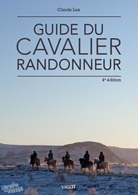 Editions Vigot - Guide du cavalier randonneur