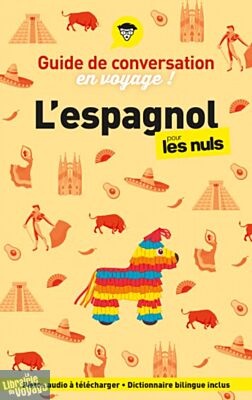 First Editions - Collection Pour les Nuls - Guide de conversation en voyage - L'espagnol pour les nuls
