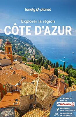 Lonely Planet - Guide - Explorer la région - Côte d'Azur