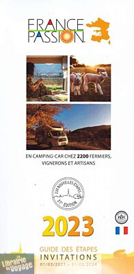 France Passion - Guide France-Passion des étapes Camping-cars (mars 2023 à avril 2024)