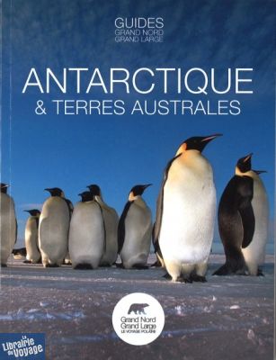 G.N.G.L - Guide Antarctique et Terres Australes