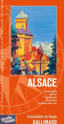 Gallimard - Guide - Encyclopédie du Voyage - Alsace