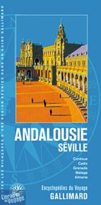 Gallimard - Encyclopédie du voyage - Andalousie