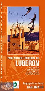 Gallimard - Encyclopédie du Voyage - Parc Naturel Régional du Lubéron (Le pays d'Apt, le petit Lubéron, le pays d'Aigues)