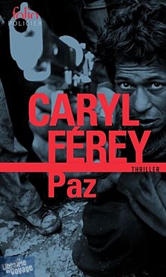 Gallimard - Folio policier - Roman - Paz (Caryl Ferey)