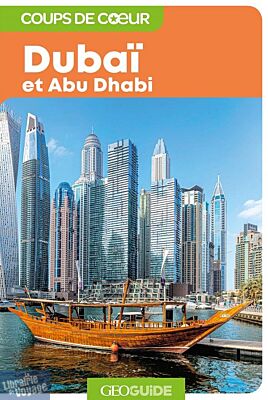 Gallimard - Géoguide (collection coups de cœur) - Dubaï – Abu Dhabi