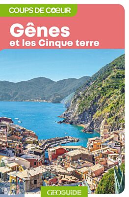 Gallimard - Géoguide (collection coups de cœur) - Gênes et les Cinque Terre